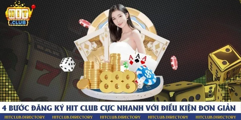4 bước đăng ký Hit Club cực nhanh với điều kiện đơn giản