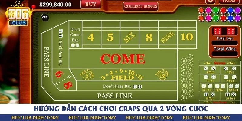 2 vòng đặt cược điển hình của game bài craps