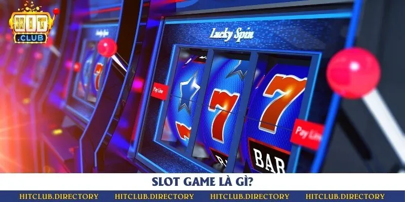 Slot game là trò chơi sử dụng các vòng quay may mắn 
