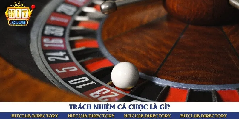 Trách nhiệm khi cá cược là nền tảng để xây dựng một không gian giải trí văn minh